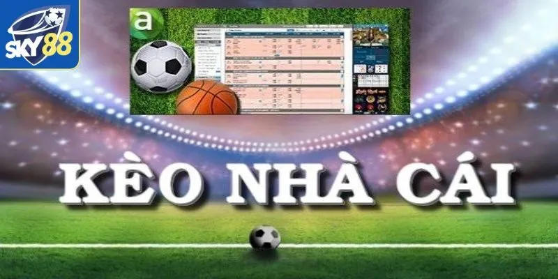 Những loại kèo nhà cái được yêu thích nhất